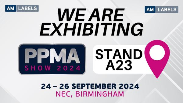 Experience the Latest Labelling Solutions with AM Labels Limited at PPMA Show 2024